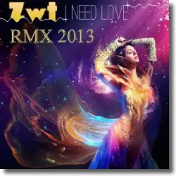 Cover: Zwt - I Need Love (Remix 2013)
