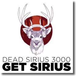 Cover: Dead Sirius 3000 - Get Sirius