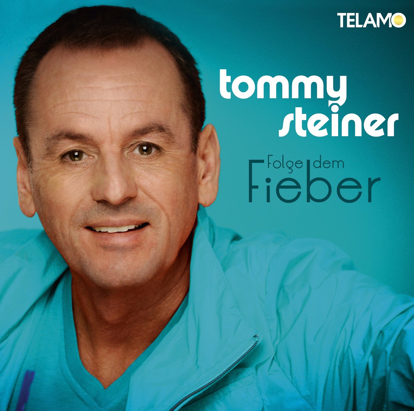 Cover: Tommy Steiner - Folge dem Fieber