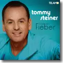 Tommy Steiner - Folge dem Fieber