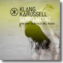 Klangkarussell feat. Will Heard - Sonnentanz (Sun Don't Shine)