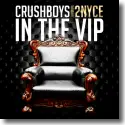 Crushboys feat. 2NYCe - In The VIP
