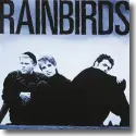 Cover:  Rainbirds - Rainbirds - 25th Anniversary Deluxe Edition