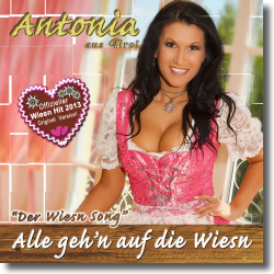 Cover: Antonia aus Tirol - Alle gehn auf die Wiesn (Der Wiesn-Song)