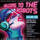 Cover: Welcome To The Robots Vol. 2 