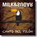 Cover:  Milk & Sugar feat. Maria Marquez - Canto del Piln