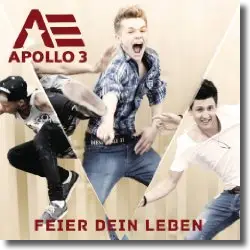 Cover: Apollo 3 - Feier Dein Leben