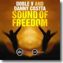 Doble V & Danny Costta - Sound Of Freedom