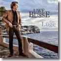 Cover: Uwe Busse - Eine Lge zu viel