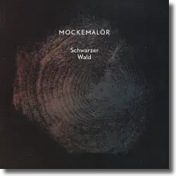 Cover: Mockemalr - Schwarzer Wald