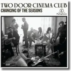 Cover: Two Door Cinema Club - Changing Of The Seasons