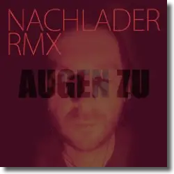 Cover: Sebastian Block - Augen zu (Nachlader-Remix)