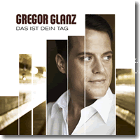 Cover: Gregor Glanz - Das ist dein Tag