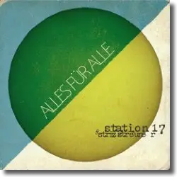 Cover: Station 17 feat. Strizi Streuner - Alles fr Alle