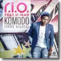 R.I.O. feat. U-Jean - Komodo (Hard Nights)