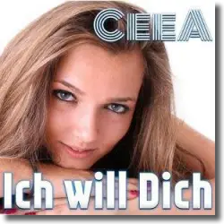 Cover: CeeA - Ich will dich