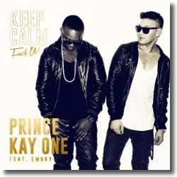 Cover: Prince Kay One feat. Emory - Keep Calm (Fuck U)