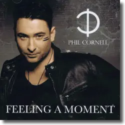 Cover: Phil Cornell - Feeling A Moment