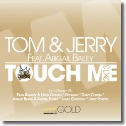 Cover: Tom & Jerry - Touch Me 2k13