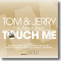 Tom & Jerry - Touch Me 2k13