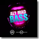 Cover:  Aly - Mad Bass