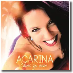 Cover: Acarina - Frei zu sein