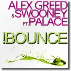 Cover: Alex Greed & Swooney feat. Palace - Bounce