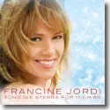 Cover: Francine Jordi - Znd die Sterne fr mich an