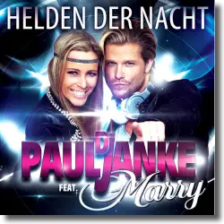 Cover: DJ Paul Janke feat. Marry - Helden der Nacht