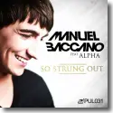 Manuel Baccano feat. Alpha - So Strung Out