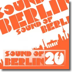 Cover: Sound Of Berlin 20 - Various Artists