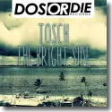 Tosch - The Bright Side