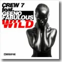 Cover:  Crew 7 feat. Geeno Fabulous - Wild