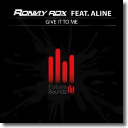 Cover: Ronny Rox feat. Aline - Give It To Me