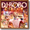 DJ BoBo - Circus