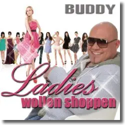 Cover: Buddy - Ladies wollen shoppen