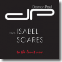 Cover:  Damon Paul feat. Isabel Soares - To The Limit Now