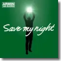 Armin van Buuren - Save My Night