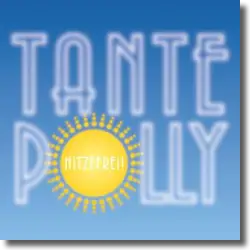 Cover: Tante Polly - Tante Polly macht Hitzefrei