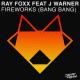 Cover: Ray Foxx feat. J Warner - Fireworks (Bang Bang)