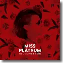 Cover: Miss Platnum - Glck & Benzin