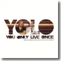 Cover:  Walter Wurmitzer & Watzlav Gottodowith - YOLO - You Only Live Once