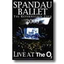 Spandau Ballet - The Reformation Tour 2009: Live At The O2