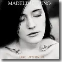 Cover:  Madeline Juno - Like Lovers Do