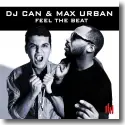 DJ Can & Max Urban - Feel The Beat