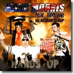 Cover: Mark Morris feat. Rob Joe vs. DJ Jack Black - Hands Up