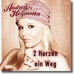 Cover: Andrea Hoffmann - 2 Herzen, ein Weg