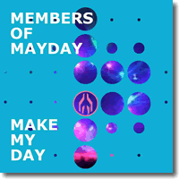 Cover: Members Of Mayday - Make My Day