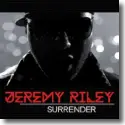 Jeremy Riley - Surrender