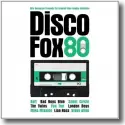 Cover:  Disco Fox 80 - The Original Maxi-Singles Collection - Various Artists